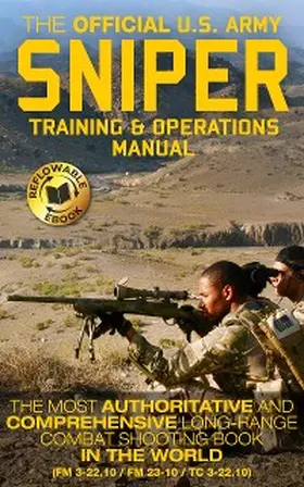 Army / Carlile |  The Official US Army Sniper Training and Operations Manual | eBook | Sack Fachmedien