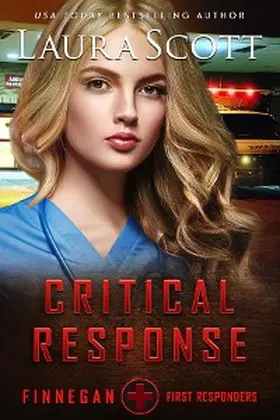 Scott |  Critical Response (Finnegan First Responders, #7) | eBook | Sack Fachmedien