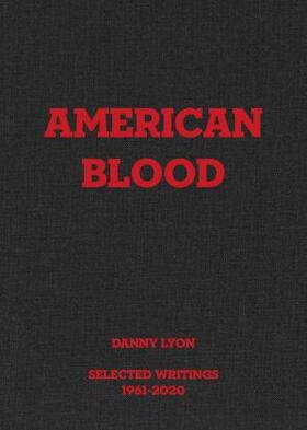 Kennedy |  Danny Lyon: American Blood | Buch |  Sack Fachmedien