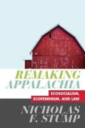 Stump | Remaking Appalachia | Buch | 978-1-949199-90-1 | sack.de