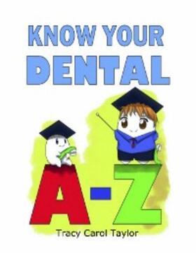 Taylor |  Know Your Dental A-Z | eBook | Sack Fachmedien