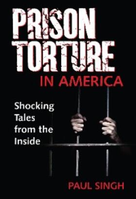 Singh |  Prison Torture in America | eBook | Sack Fachmedien