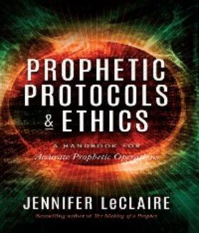 Leclaire |  Prophetic Protocols & Ethics | eBook | Sack Fachmedien