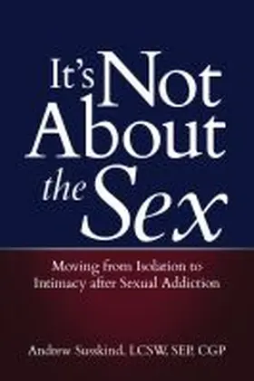 Susskind |  It's Not about the Sex | Buch |  Sack Fachmedien