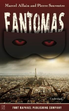Souvestre / Allain |  Fantômas | eBook | Sack Fachmedien
