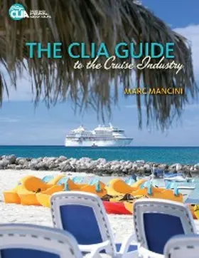 Mancini |  The CLIA Guide to the Cruise Industry | eBook | Sack Fachmedien