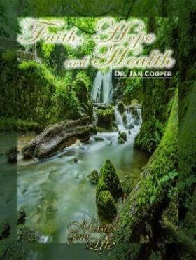 Cooper |  Faith, Hope and Health | eBook | Sack Fachmedien