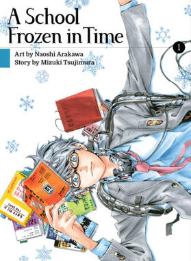 Tsujimura |  A School Frozen in Time 1 | Buch |  Sack Fachmedien