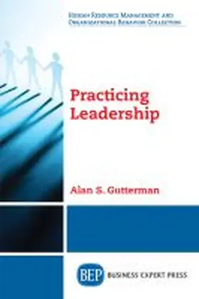 Gutterman |  Practicing Leadership | Buch |  Sack Fachmedien