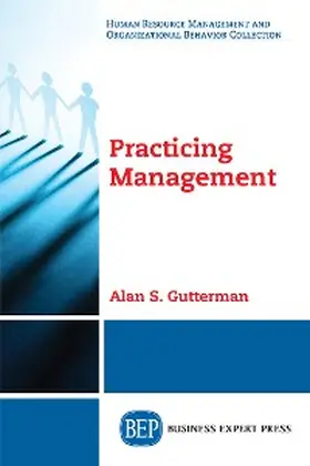 Gutterman |  Practicing Management | eBook | Sack Fachmedien