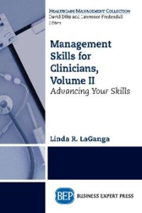 LaGanga | Management Skills for Clinicians, Volume II | E-Book | sack.de