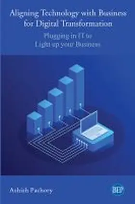 Aligning Technology with Business for Digital Transformation | Buch | 978-1-949991-76-5 | www.sack.de
