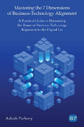 Pachory |  Mastering the 7 Dimensions of Business-Technology Alignment | eBook | Sack Fachmedien