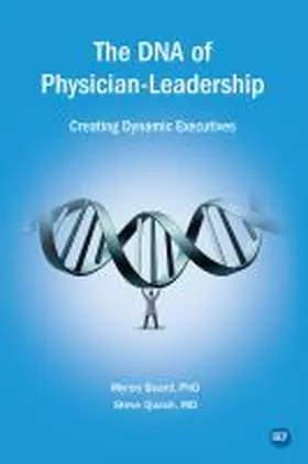 The DNA of Physician Leadership | Buch | 978-1-949991-90-1 | www.sack.de