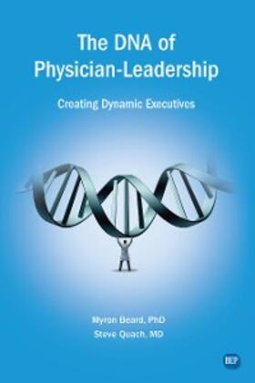 Beard / Quach |  The DNA of Physician Leadership | eBook | Sack Fachmedien