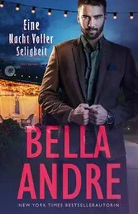 Andre |  Eine Nacht Voller Seligkeit (Sexy Romance) | eBook | Sack Fachmedien