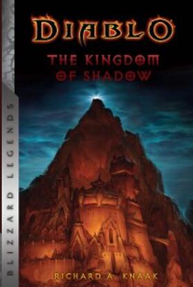 Knaak |  Diablo: The Kingdom of Shadow | eBook | Sack Fachmedien
