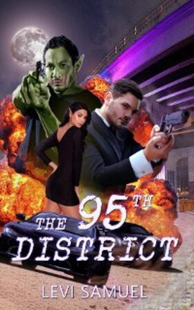 Samuel |  The 95th District (Miami Knights, #2) | eBook | Sack Fachmedien