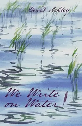 Ackley |  We Write on Water | eBook | Sack Fachmedien
