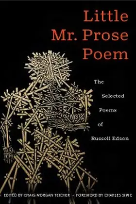 Edson / Teicher |  Little Mr. Prose Poem: Selected Poems of Russell Edson | eBook | Sack Fachmedien