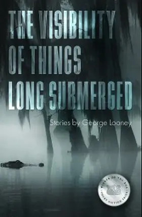 Looney |  The Visibility of Things Long Submerged | eBook | Sack Fachmedien