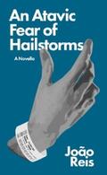 Reis |  An Atavic Fear of Hailstorms | eBook | Sack Fachmedien