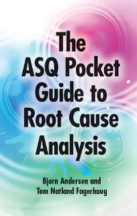 Andersen / Fagerhaug |  ASQ Pocket Guide to Root Cause Analysis | eBook | Sack Fachmedien