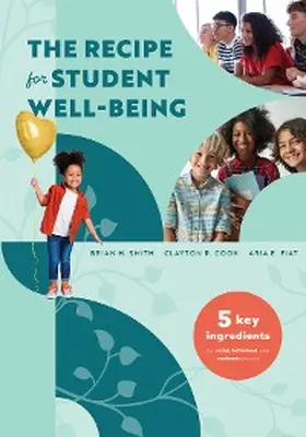 Smith / Cook / Fiat |  The Recipe for Student Well-Being | eBook | Sack Fachmedien
