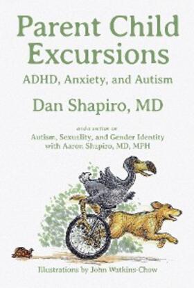 Shapiro |  Parent Child Excursions | eBook | Sack Fachmedien