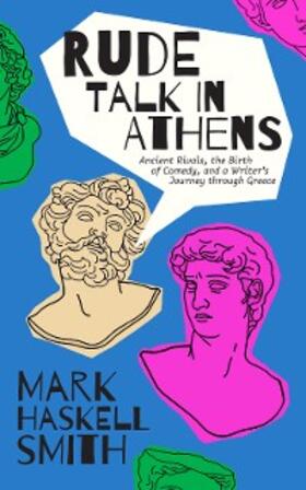Smith |  Rude Talk in Athens | eBook | Sack Fachmedien