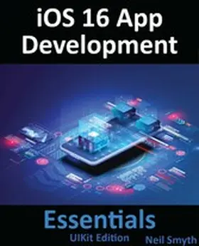 Smyth |  iOS 16 App Development Essentials - UIKit Edition | eBook | Sack Fachmedien