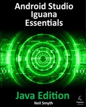 Smyth |  Android Studio Iguana Essentials - Java Edition | eBook | Sack Fachmedien