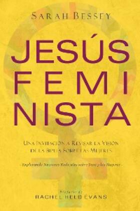 Bessey |  Jesús feminista | eBook | Sack Fachmedien