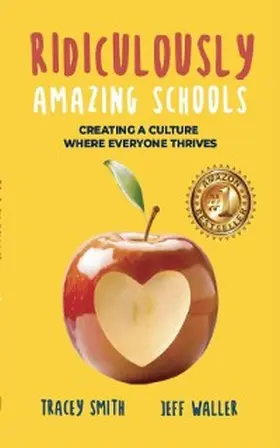 Smith / Waller |  Ridiculously Amazing Schools | eBook | Sack Fachmedien