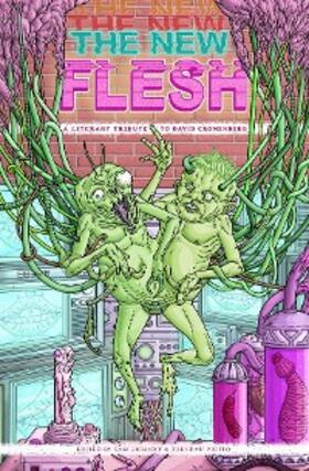 Richard / Vidito |  The New Flesh: A Literary Tribute to David Cronenberg | eBook | Sack Fachmedien