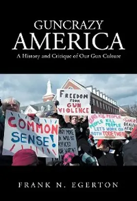 Egerton |  Guncrazy America | eBook | Sack Fachmedien