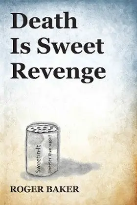 Baker |  Death is Sweet Revenge | eBook | Sack Fachmedien
