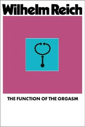 Reich |  The Function of the Orgasm | eBook | Sack Fachmedien