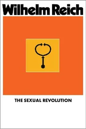 Reich |  The Sexual Revolution | eBook | Sack Fachmedien