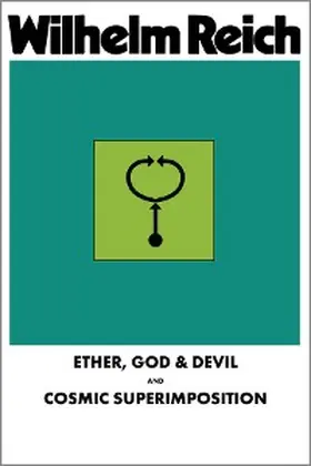 Reich |  Ether, God & Devil & Cosmic Superimposition | eBook | Sack Fachmedien