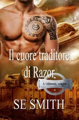 Smith |  Il cuore traditore di Razor (L'Alleanza, #2) | eBook | Sack Fachmedien