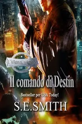 Smith |  Il comando di Destin (L'Alleanza, #5) | eBook | Sack Fachmedien