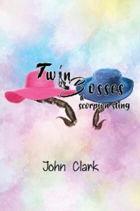 Clark |  Twin Bosses | eBook | Sack Fachmedien