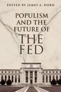Dorn |  Populism and the Future of the Fed | eBook | Sack Fachmedien