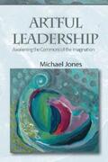 Jones |  Artful Leadership | eBook | Sack Fachmedien