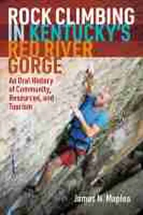 Maples | Rock Climbing in Kentucky's Red River Gorge | Buch | 978-1-952271-14-4 | sack.de