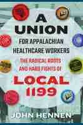 Hennen | Union for Appalachian Healthcare Workers | Buch | 978-1-952271-23-6 | sack.de