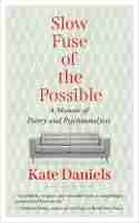 Daniels |  Slow Fuse of the Possible | Buch |  Sack Fachmedien