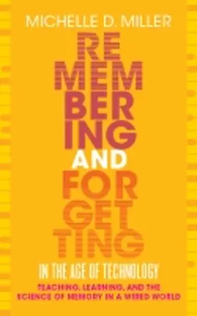 Miller | Remembering and Forgetting in the Age of Technology | Buch | 978-1-952271-47-2 | sack.de