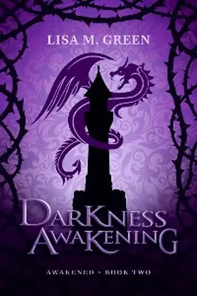 Green |  Darkness Awakening (Awakened, #2) | eBook | Sack Fachmedien